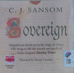 Sovereign written by C.J. Sansom performed by Steven Crossley on Audio CD (Unabridged)